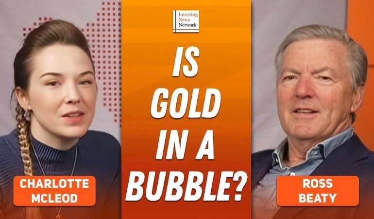  Ross Beaty: Gold, Silver in “Bubble Territory,” What Happens Next?
